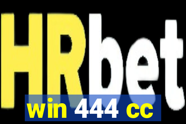 win 444 cc